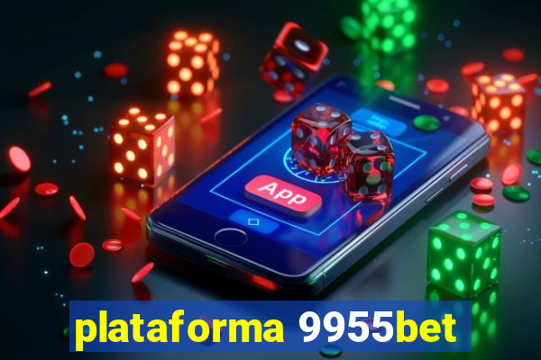 plataforma 9955bet